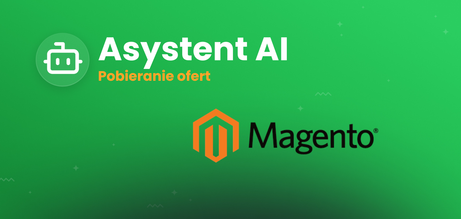 Asystent AI: pobieranie ofert z Magento