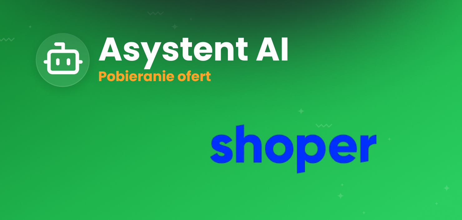 Asystent AI: pobieranie ofert z Shopera